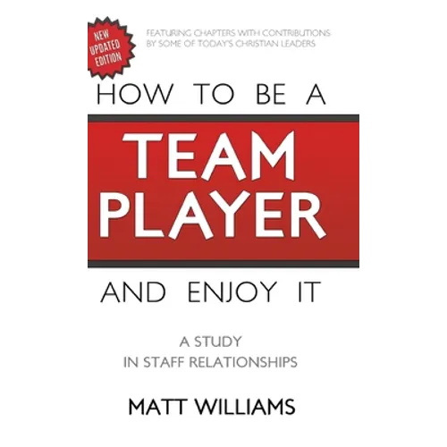 How to Be A Team Player and Enjoy It: A Study in Staff Relationships