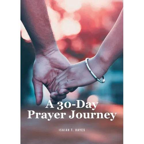 A 30-Day Prayer Journey