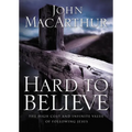 Hard to Believe: The High Cost and Infinite Value of Following Jesus