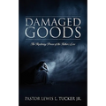 Damaged Goods: The Restoring Power of the Father's Love