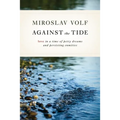 Against the Tide: Love in a Time of Petty Dreams and Persisting Enmities
