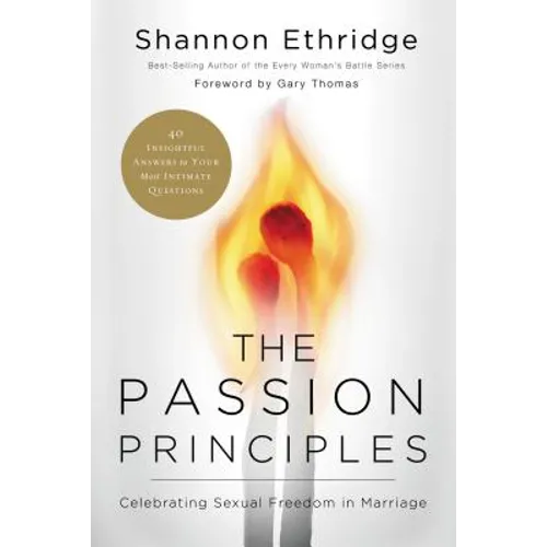 The Passion Principles: Celebrating Sexual Freedom in Marriage