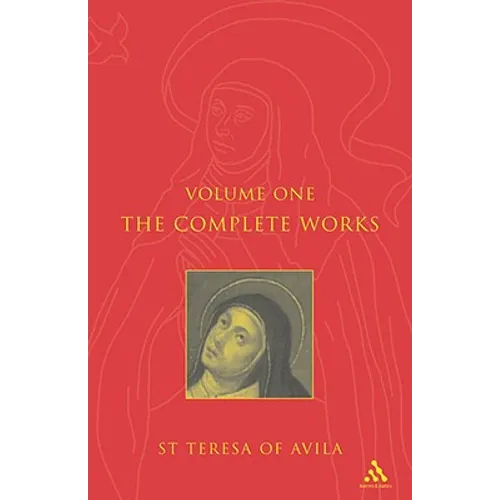 Complete Works St. Teresa of Avila Vol1