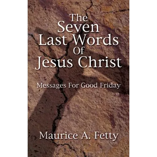 Seven Last Words of Jesus Chri