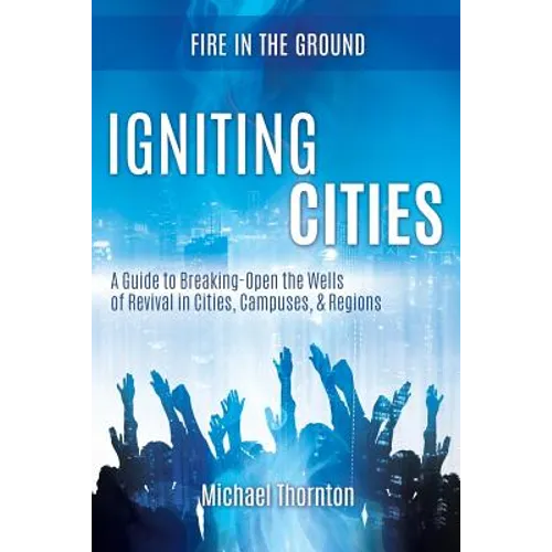 Igniting Cities