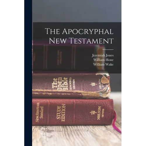 The Apocryphal New Testament