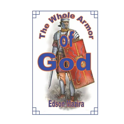 The Whole Armor of God