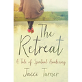 The Retreat: A Tale of Spiritual Awakening