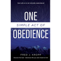 One Simple Act of Obedience: Discover the God-Adventure life you were meant to live!