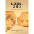 Essential Church: A Wesleyan Ecclesiology