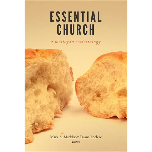 Essential Church: A Wesleyan Ecclesiology