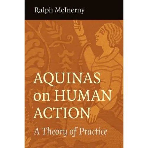 Aquinas on Human Action