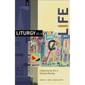 Liturgy as a Way of Life