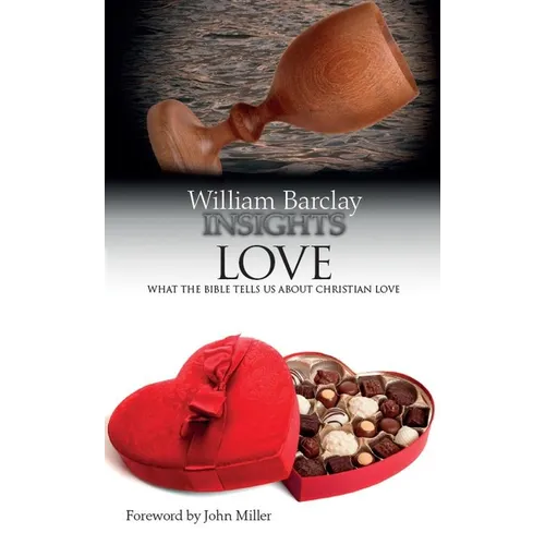 Love: What the Bible Tells Us about Christian Love