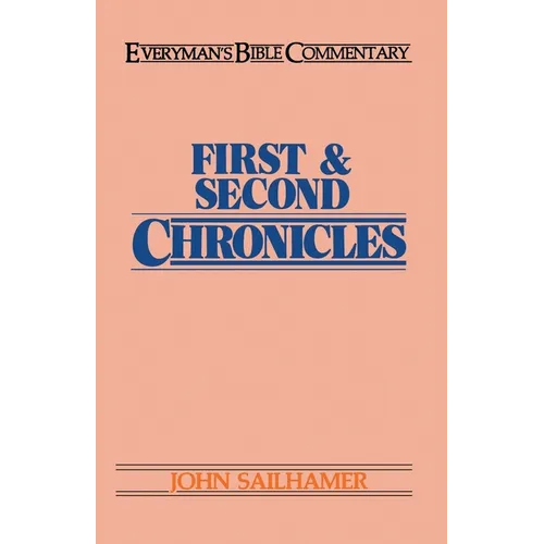 First & Second Chronicles- Everyman's Bible Commentary