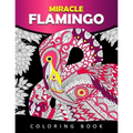 Miracle Flamingo Coloring Book: Bird Adults Coloring Book (Animal)