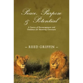 Peace, Purpose, and Potential: A Source of Encouragement and Guidance for Maturing Christians