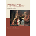 Introduction to the Historical Books: Strategies for Reading