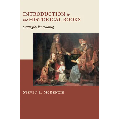 Introduction to the Historical Books: Strategies for Reading