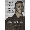 The Well Ordered Family (Annotated): Wherein The Duties of it's various Members as described and urged.