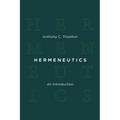 Hermeneutics: An Introduction