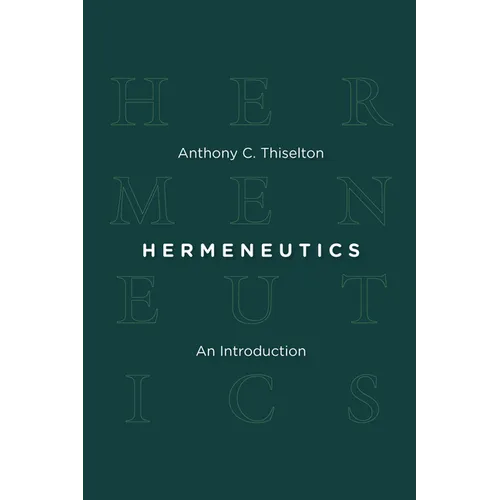 Hermeneutics: An Introduction