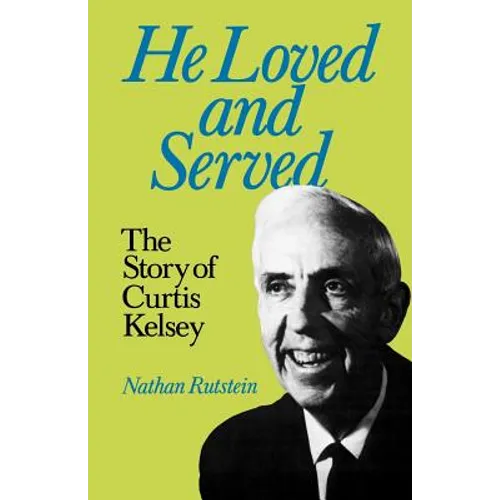He Loved and Served