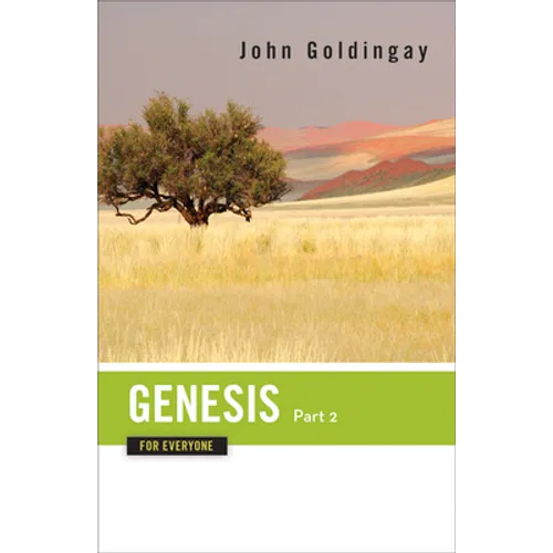 Genesis for Everyone, Part 2: Chapters 17-50