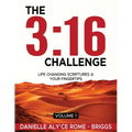 The 3: 16 Challenge: Life Changing Scriptures @ Your Fingertips