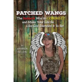 Patched Wangs: The Redneck Way to C.O.N.N.E.C.T. and Make Your Life Be Like God Intended It To Be!