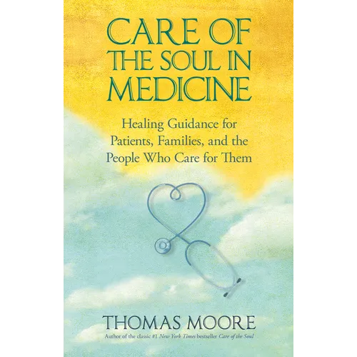 Care of The Soul In Medicine