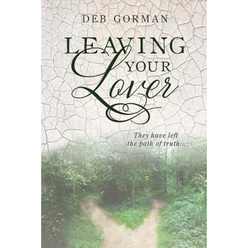 Leaving Your Lover: They have left the path of truth