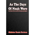 As The Days of Noah Were: The Sons of God and The Coming Apocalypse
