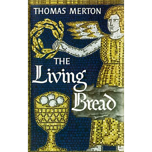 The Living Bread