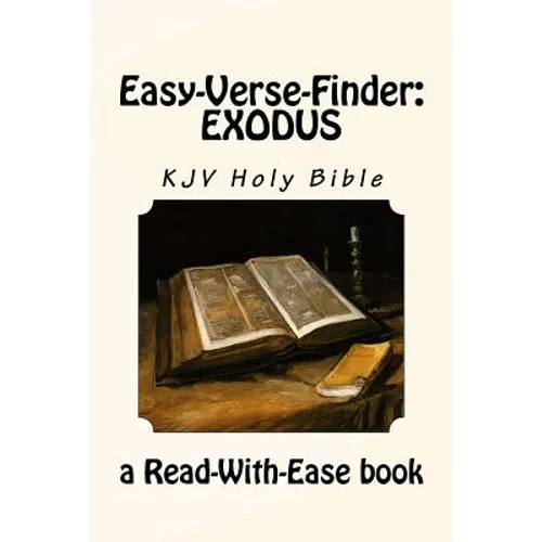 Easy-Verse-Finder: Exodus KJV Holy Bible (a Read-With-Ease book)