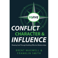 95Five Conflict, Character & Influence: Pleasing God Through Building Effective Relationships