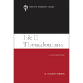 I and II Thessalonians: A Commentary