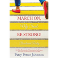 March On, My Soul; Be Strong!