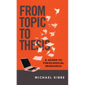 From Topic to Thesis: A Guide to Theological Research