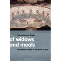 Of Widows and Meals: Communal Meals in the Book of Acts