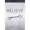 Believe Bible Study Guide: Living the Story of the Bible to Become Like Jesus