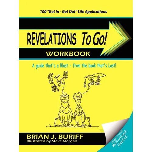 Revelations to Go! Workbook: A Guide That's a Blast from the Book That's Last!