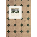 Introducing Romans: Critical Issues in Paul's Most Famous Letter