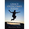 Grace Overcomes Today