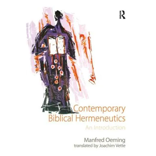 Contemporary Biblical Hermeneutics: An Introduction