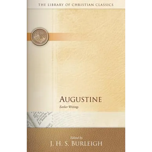 Augustine: Earlier Writings