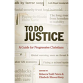 To Do Justice: A Guide for Progressive Christians
