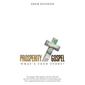 Prosperity/Gospel: What's Your Story?