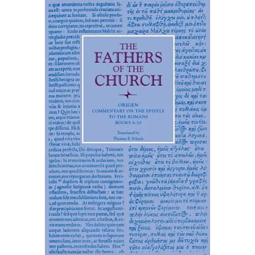Commentary on the Epistle to the Romans, Books 6-10