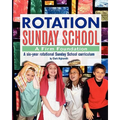 Rotation Sunday School: A Firm Foundation: A Six-Year Rotational Sunday School Curriculum